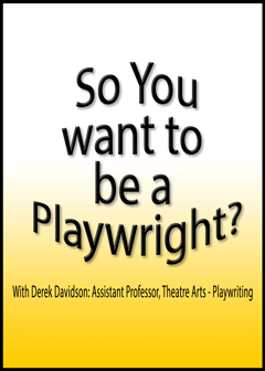 So You want to be a Playwright